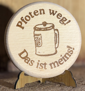 Holzbierdeckel "Pfoten weg"